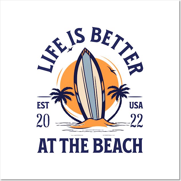 Life Is Better At The Beach, Good Bye School Hello Beach, Surfing Trip, Summer Vacation Wall Art by Kouka25